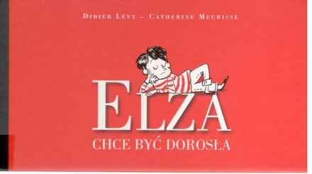 Elza chce być dorosła
