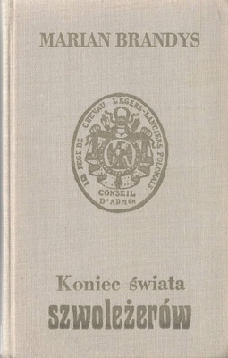 Koniec świata szwoleżerów. [T.] 2, Niespokojne lata