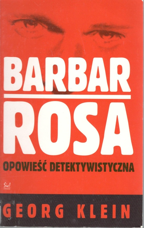 Barbar Rosa : opowieść detektywistyczna