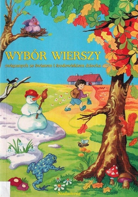 Wybór wierszy związanych ze światem i środowiskiem dziecka