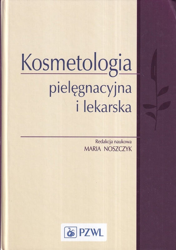 Kosmetologia pielęgnacyjna i lekarska