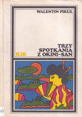 Trzy spotkania z Okini-San : powieść sentymentalna