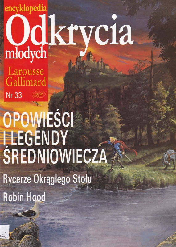 Opowieści i legendy średniowiecza : Rycerze Okrągłego Stołu : Robin Hood