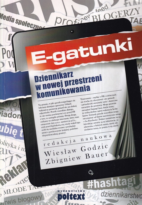 E-gatunki : dziennikarz w nowej przestrzeni komunikowania