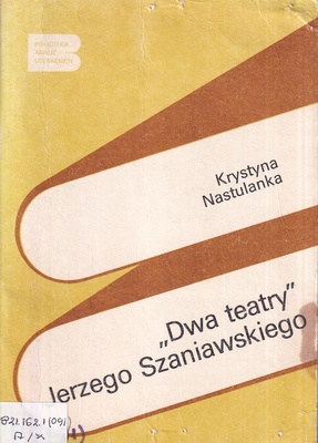 "Dwa teatry" Jerzego Szaniawskiego