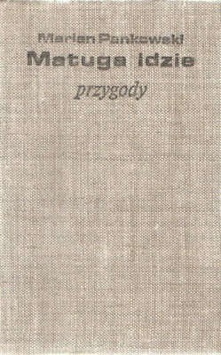 Matuga idzie : przygody