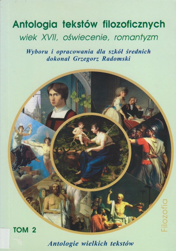 Antologia tekstów filozoficznych. T. 2, Wiek XVII, oświecenie, romantyzm