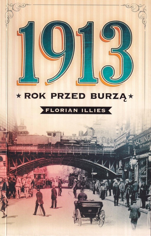 1913 : rok przed burzą