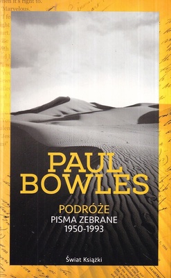 Podróże : pisma zebrane 1950-1993