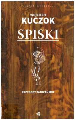 Spiski : przygody tatrzańskie