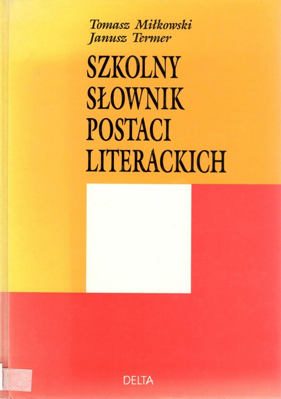 Szkolny słownik postaci literackich