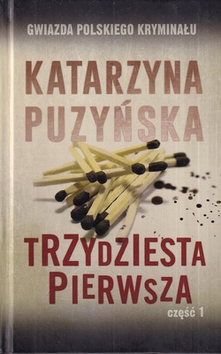 Trzydziesta pierwsza. Cz. 1