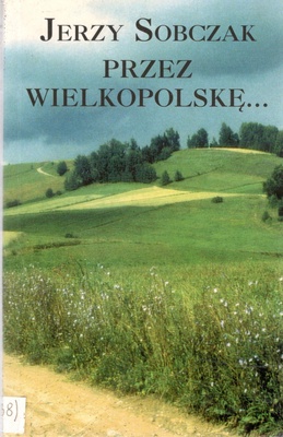 Przez Wielkopolskę...