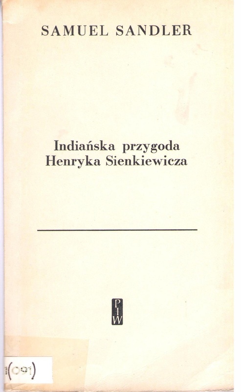 Indiańska przygoda Henryka Sienkiewicza