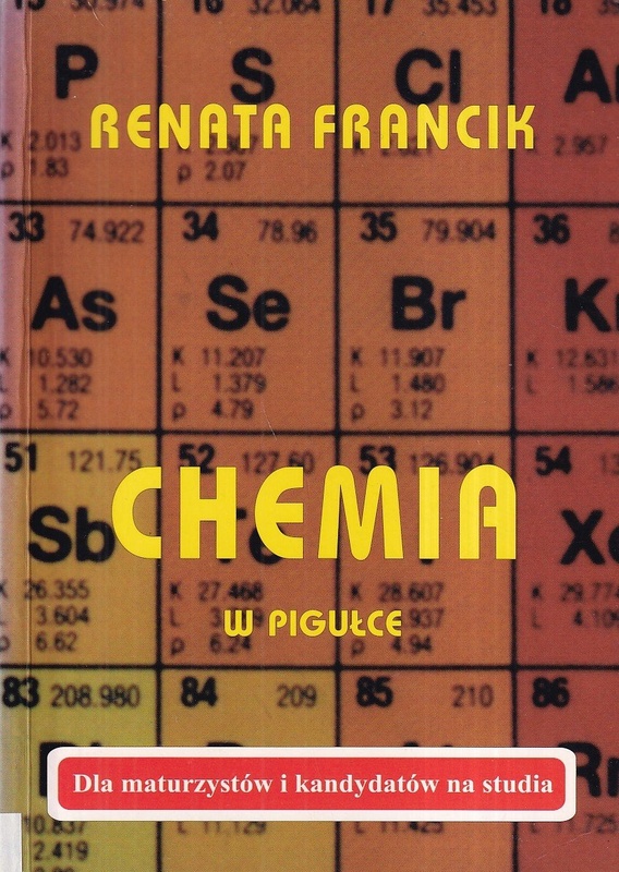 Chemia w pigułce : dla maturzystów i kandydatów na studia