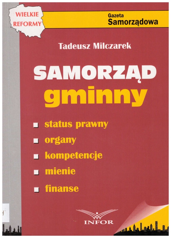 Samorząd gminny : status prawny, organy, kompetencje, mienie, finanse