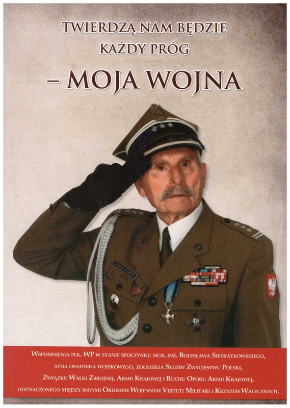 Twierdzą nam będzie każdy próg - moja wojna