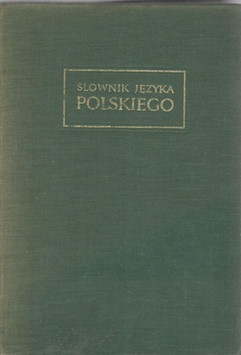 Słownik języka polskiego. T. 3, H-K