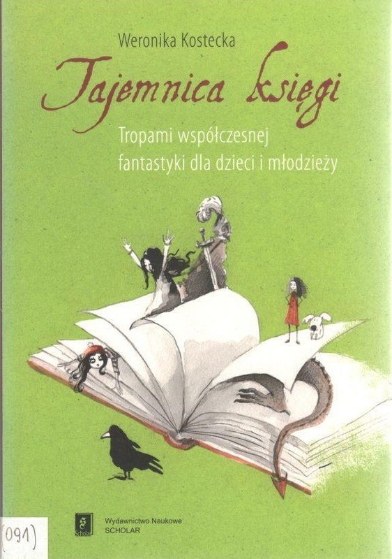 Tajemnica księgi : tropami współczesnej fantastyki dla dzieci i młodzieży