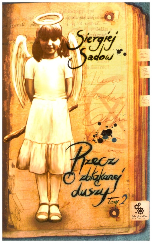 Rzecz o zbłąkanej duszy. T. 2