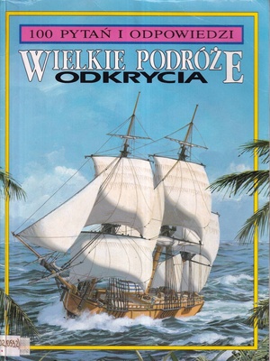 Wielkie podróże : odkrycia