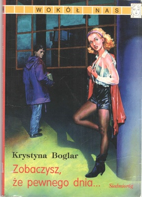 Zobaczysz, że pewnego dnia...