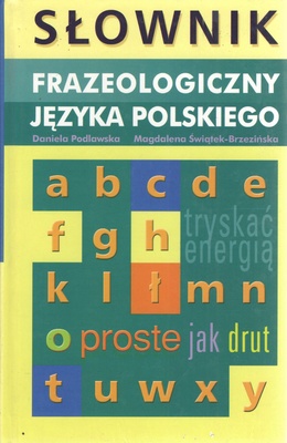 Słownik frazeologiczny języka polskiego