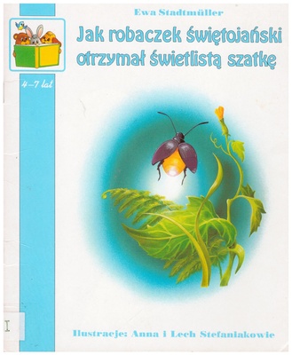 Jak robaczek świętojański otrzymał świetlistą szatkę