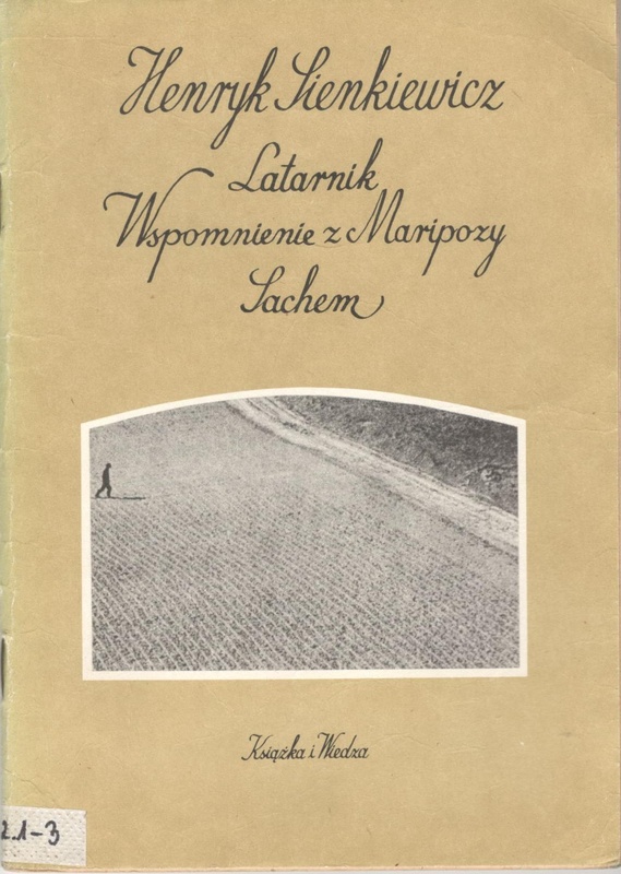 Latarnik ; Wspomnienie z Maripozy ; Sachem