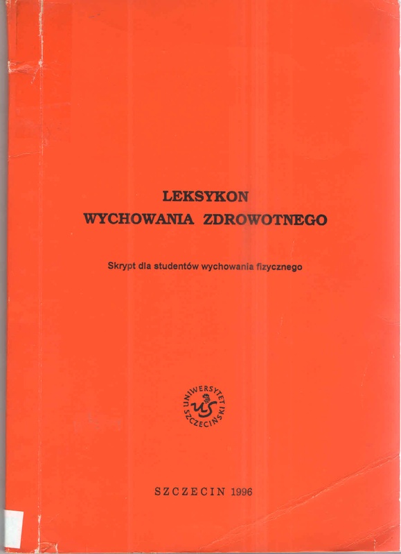 Leksykon wychowania zdrowotnego : skrypt dla studentów wychowania fizycznego