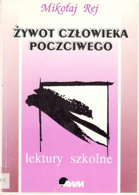 Żywot człowieka poczciwego : (fragmenty)