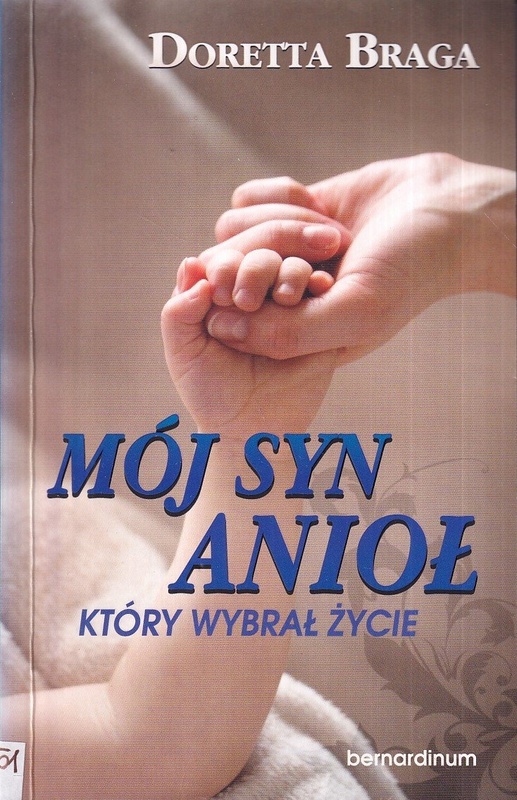Mój syn, anioł, który wybrał życie