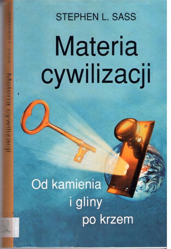 Materia cywilizacji : od kamienia i gliny po krzem
