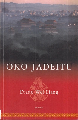 Oko jadeitu : [powieść]