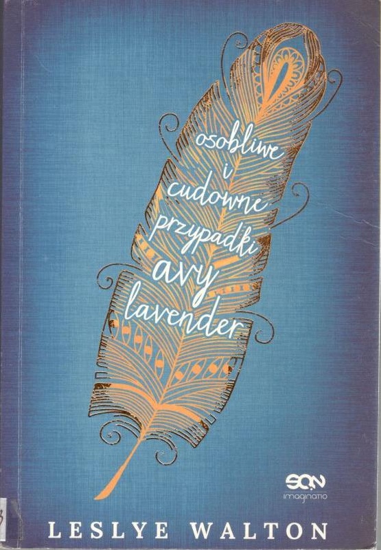 Osobliwe i cudowne przypadki Avy Lavender