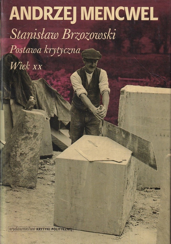 Stanisław Brzozowski : postawa krytyczna : wiek XX