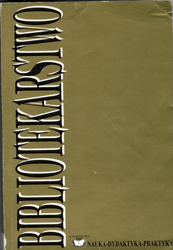 Bibliotekarstwo = Bibliothekspraxis = Librarianship