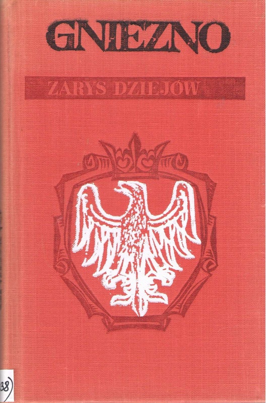 Gniezno : zarys dziejów
