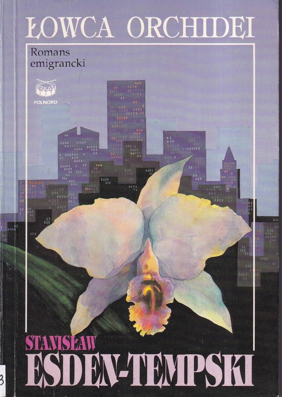 Łowca orchidei : romans emigrancki