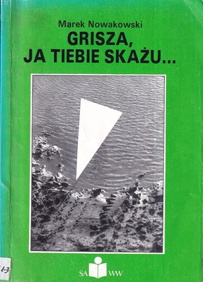 Grisza, ja tiebie skażu
