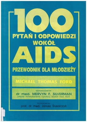100 [sto] pytań i odpowiedzi wokół AIDS : przewodnik dla młodzieży