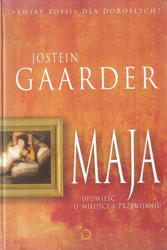 Maja : opowieść o miłości i przemijaniu