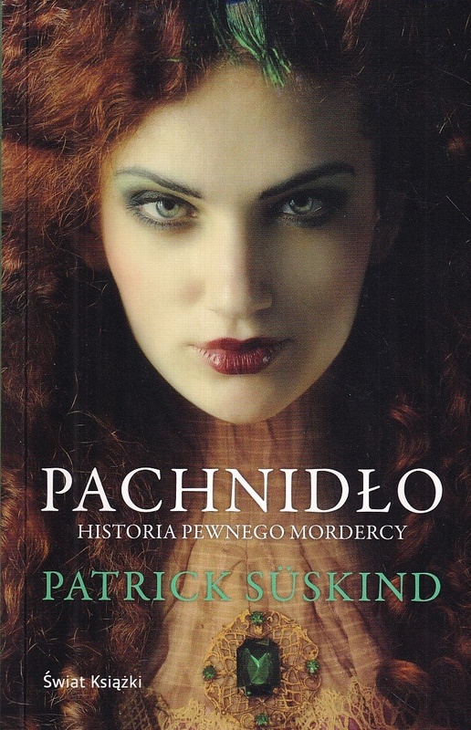 Pachnidło : historia pewnego mordercy