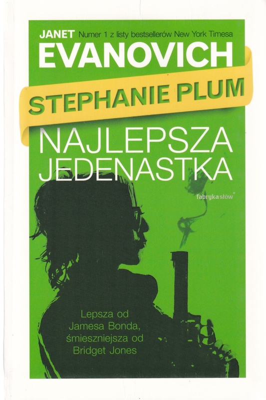 Najlepsza jedenastka : Stephanie Plum : dziewczyny nie płaczą
