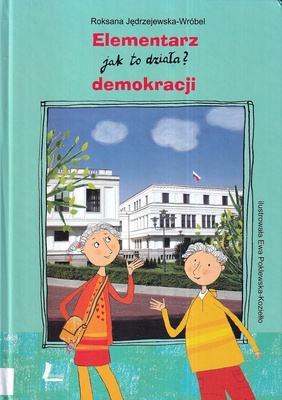 Elementarz demokracji : jak to działa?