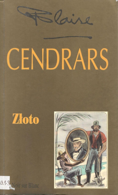 Złoto : cudowna historia generała Johanna Augusta Sutera