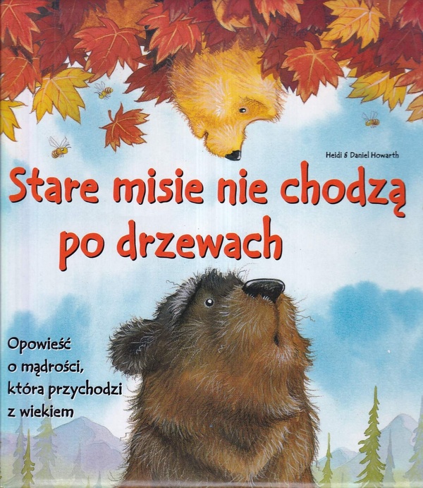 Stare misie nie chodzą po drzewach