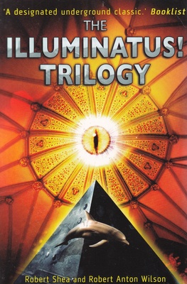 The Illuminatus! : trilogy : [powieści]