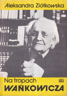 Na tropach Wańkowicza