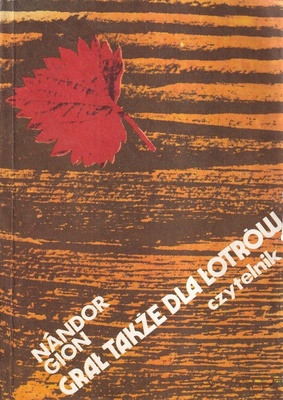 Grał także dla łotrów ; Żołnierz z kwiatem ; Miód różany